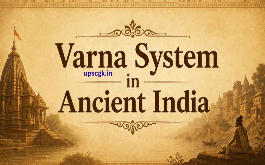 Varna System in Ancient India - Origin, Evolution and Its Impact on Society