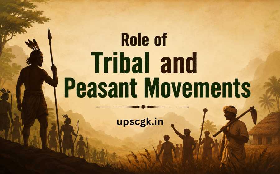 Role of Tribal and Peasant Movements - Voices of Resistance and Change in Indian History