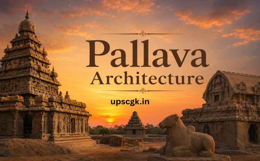 Pallava Architecture - Rock Cut and Structural Temples of South India