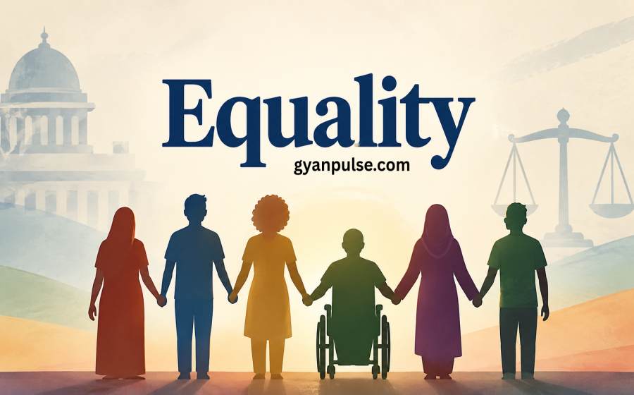 Equality - Meaning, Types, Dimensions and Political Significance