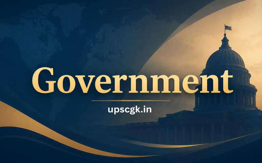 Government - Meaning, Types, Functions and Major Forms